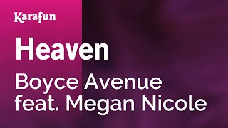 Heaven - Boyce Avenue & Megan Nicole | Karaoke Version | KaraFun
