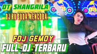OT SHANGRILA FULL DJ TERBARU // DJ KU SUDAH MENCOBA // FDJ GEMOY FUNKOT DJ PALEMBANG