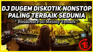 DJ Dugem Diskotik Nonstop Paling Terbaik Sedunia 2024 !! DJ Breakbeat Melody Terbaru Full Bass 2024