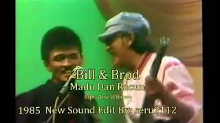 Bill & Brod - Madu Dan Racun (ORI)