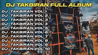 DJ TAKBIRAN FULL ALBUM ALL STYLE || AMUNISI BATTLE TAKBIR KELILING 2024