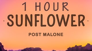 Post Malone - Sunflower (Lyrics) ft. Swae Lee | 1 HOUR