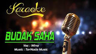 Karaoke BUDAK SAHA - Wina