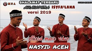 TERBARU ASSAFA NAHLA || ALUMNI ASSAFA PUTRA || "ISYFA'LANA versi 2019 (official music video)