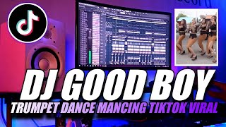 DJ GOOD BOY X DANCE MANCING TIKTOK VIRAL 2021 FEAT DJ MAYA FYZ | SOUND TIKTOK DJ RIAN A