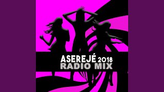 Aserejé (2018 Radio Mix)