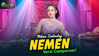 Niken Salindry - NEMEN - Kembar Campursari ( Official Music Video )