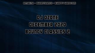 Dj Ozone - December 2020 - Bouncy Classics 2