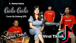 Versi Tanji Enak Banget❗COVER GALA GALA ❗❗Voc ENDANG EFD || ELAN SOLMET feat PUTRA PANGGUGAH