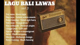 Lagu Bali Lawas vol 3