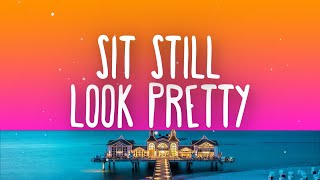 Daya - Sit Still, Look Pretty (Lyrics)