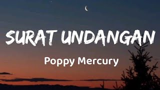 Surat Undangan - Poppy Mercury (Lirik)