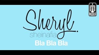 Sheryl Sheinafia - Bla Bla Bla (Official Lyric Video)