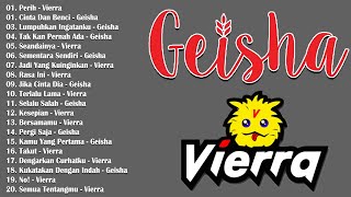 Vierra & Geisha Full Album -  20 Lagu Pop Indonesia Terpopuler Enak Didengar - Lagu Tahun 2000an HD
