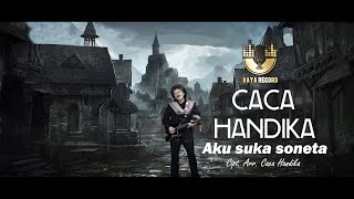 AKU SUKA SONETA. CACA HANDIKA. (Official musik video)