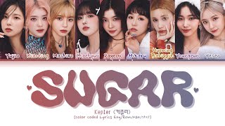 Kep1er 케플러 - Sugar (Color Coded Lyrics/日本語字幕)