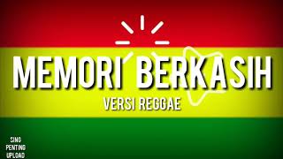 MEMORI BERKASIH versi reggae