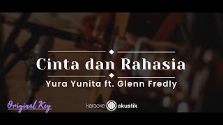 Cinta Dan Rahasia – Yura Yunita feat. Glenn Fredly (KARAOKE AKUSTIK - ORIGINAL KEY)
