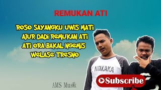 NDX AKA - Remukan ati (lyrics)