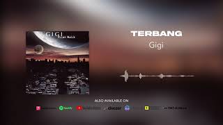 Gigi - Terbang (Official Audio)