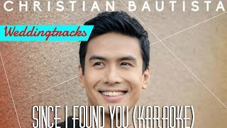 Since I Found You (Instrumental / Karaoke) - Christian Bautista BEST QUALITY