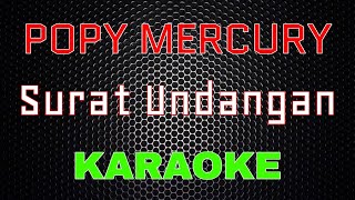Poppy Mercury - Surat Undangan [Karaoke] | LMusical