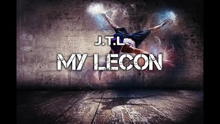 J.T.L - My Lecon  (Lyric)
