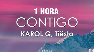 [1 HORA] Karol G, Tiësto - Contigo (Letra/Lyrics)