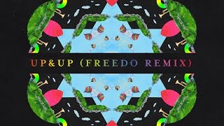 Coldplay - Up&Up [Freedo remix] (Official Audio)