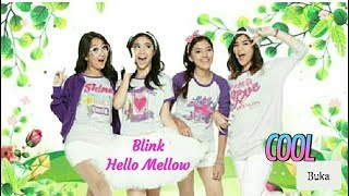 Blink // Hello Mellow