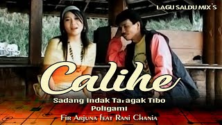 Rani Chania Feat Fir Arjuna - CALIHE || Saldu Mix Minang | Polygami (Official Music Video}