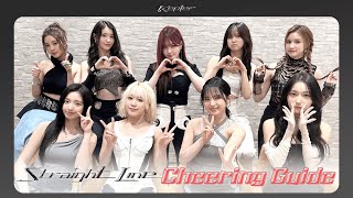 Kep1er 케플러 l 'Straight Line'  Cheering Guide