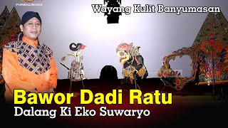 LIVE REC. Wayang Banyumasan || Dalang Ki Eko Suwaryo Kebumen || Lakon Bawor Dadi Ratu