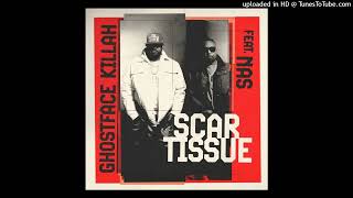 Ghostface Killah - Scar Tissue (feat. Nas)