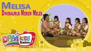 Melisa - Dinosaurus Merem Melek (Official Kids Video)