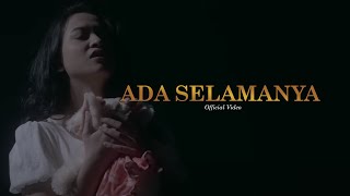 For Revenge & Fiersa Besari - Ada Selamanya (Official Video)
