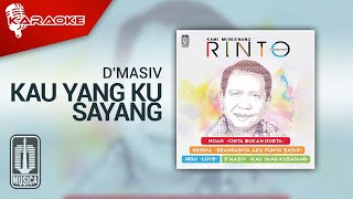 D'MASIV - Kau Yang Ku Sayang (Official Karaoke Video)