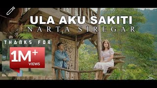 Lagu Karo Terbaru - ULA AKU SAKITI - Narta Siregar (Official Music Video)