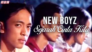 New Boyz - Sejarah Cinta Kita (Official Music Video)
