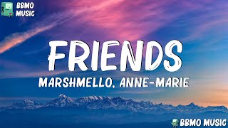 Marshmello, Anne-Marie - FRIENDS (Lyrics) | Lukas Graham, Ed Sheeran,...(Mix Lyrics)