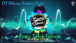 DJ Hilang Semua Janji Ost Cinderella || Remix Tiktok Terbaru 2020 (Nofin Asia)