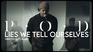 P.O.D. - "LIES WE TELL OURSELVES" (Official Music Video) VERITAS