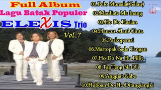 TRIO ELEXIS VOL.7 FULL ALBUM||LAGU BATAK