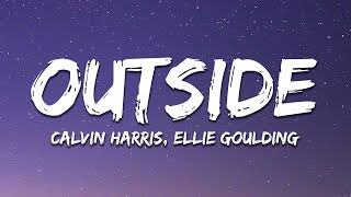 Calvin Harris - Outside ft. Ellie Goulding (Lyrics)