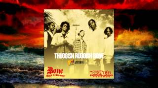 Bone Thugs-N-Harmony - MTV version Thuggish Ruggish Bone