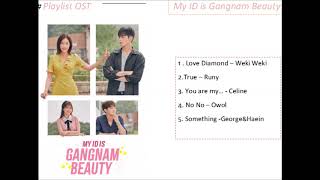 Playlist OST 1-5  My ID is Gangnam Beauty [Album]