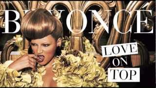 Beyoncé - Love On Top (Full Version)