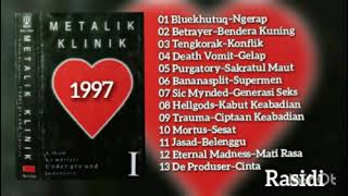 METALIK KLINIK 1 (1997) - FULL ALBUM