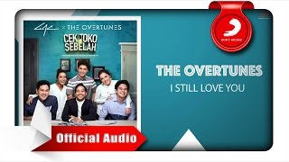 TheOvertunes - I Still Love You [Official Audio Video]
