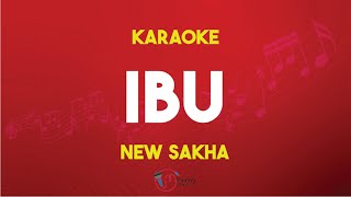 New Sakha - IBU ( Karaoke Version )